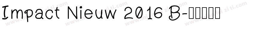 Impact Nieuw 2016 B字体转换
